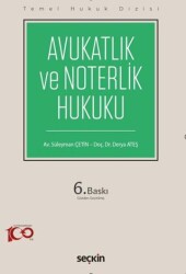 Avukatlık ve Noterlik Hukuku THD - Seçkin Yayıncılık
