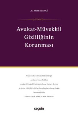 Avukat–Müvekkil Gizliliğinin Korunması - 1