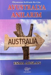 Avustralya Anılarım - Ürün Yayınları