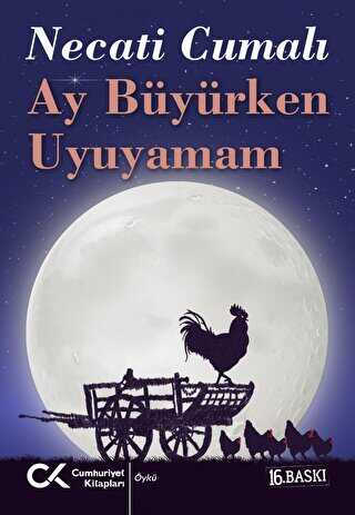 Ay Büyürken Uyuyamam - Cumhuriyet Kitapları