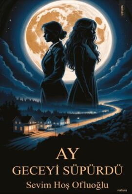 Ay Geceyi Süpürdü - 1