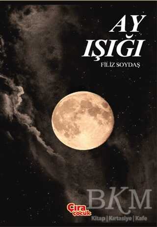 Ay Işığı - Çıra Çocuk Yayınları