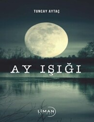 Ay Işığı - Liman Yayınevi