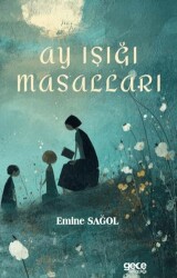 Ay Işığı Masalları - Gece Kitaplığı