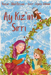 Ay Kız’ın Sırrı - Yaratıcı Edebiyat Yayınları