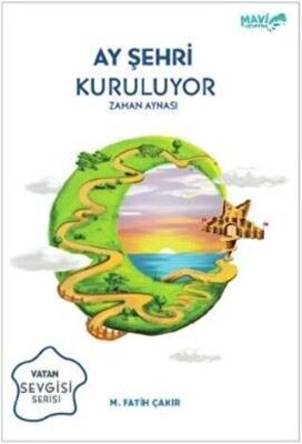 Ay Şehri Kuruluyor - Zaman Aynası kapağı
