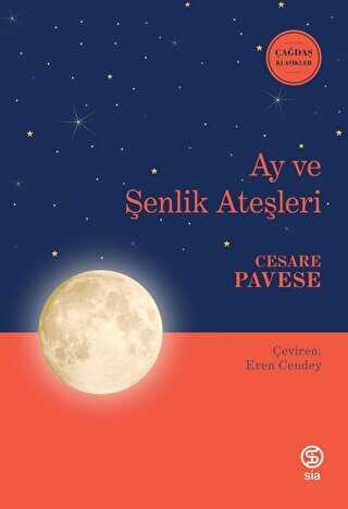 Ay ve Şenlik Ateşleri - Sia Kitap