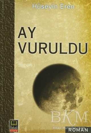 Ay Vuruldu - Babıali Kitaplığı