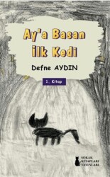 Ay’a Basan İlk Kedi - Sokak Kitapları Yayınları
