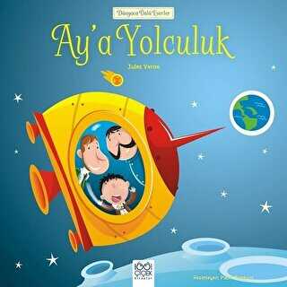 Ay’a Yolculuk - 1001 Çiçek Kitaplar
