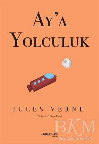 Ay’a Yolculuk - Tefrika Yayınları