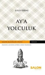 Ay`a Yolculuk - Salon Yayınları