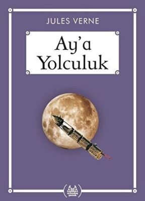 Ay`a Yolculuk - Gökkuşağı Cep Kitap kapağı