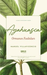 Ayahuasca Ormanın Fısıltıları - Gece Kitaplığı