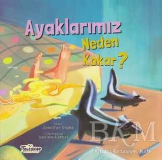 Ayaklarımız Neden Kokar? - Teleskop Popüler Bilim