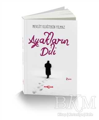 Ayakların Dili - Akçağ Yayınları