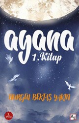 Ayana - Hayallerine Uçan Kız - Az Kitap
