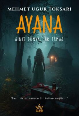 Ayana – Sınır Dünya: İlk Temas - 1