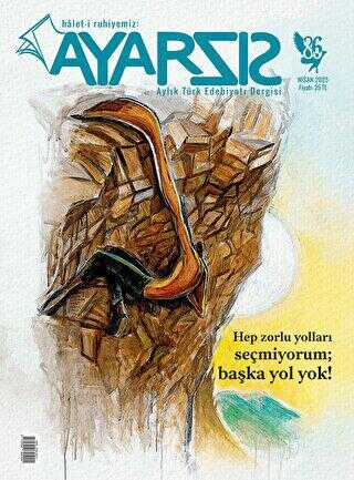 Ayarsız Aylık Türk Edebiyatı Dergisi Nisan - 2023 Sayı: 86