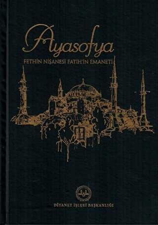 Ayasofya Fethin Nişanesi Fatihin Emaneti - Diyanet İşleri Başkanlığı