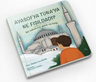 Ayasofya Tuna’ya Ne Fısıldadı - 1