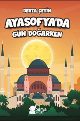 Ayasofya’da Gün Doğarken - 1