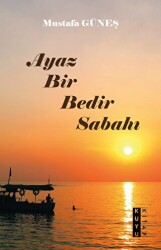 Ayaz Bir Bedir Sabahı - Kuyu Kitap