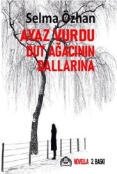 Ayaz Vurdu Dut Ağacının Dallarına - Kekeme Yayınları