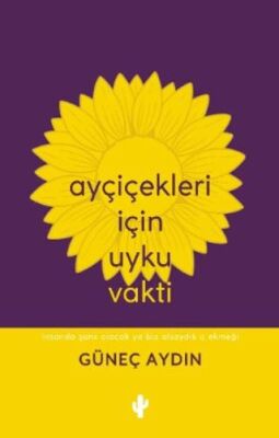 Ayçiçekleri İçin Uyku Vakti - 1