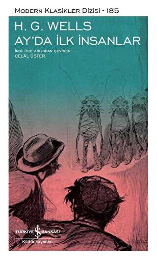 Ay’da İlk İnsanlar - İş Bankası Kültür Yayınları