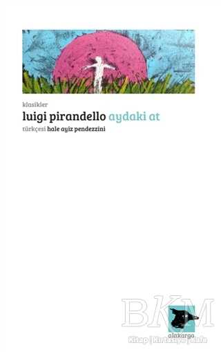 Aydaki At - Alakarga Sanat Yayınları