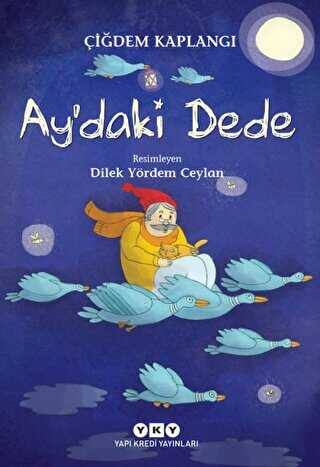 Ay`daki Dede - Yapı Kredi Yayınları
