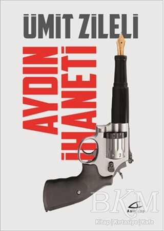 Aydın İhaneti - Asi Kitap