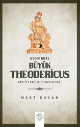 Aydın Kral Bu¨yu¨k Theodericus - Post Yayınevi