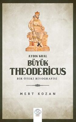 Aydın Kral Bu¨yu¨k Theodericus - 1