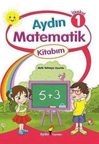 Aydın Yayınları Aydın Matematik Kitabım İlkokul 1