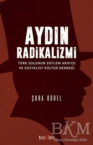 Aydın Radikalizmi - Tezkire