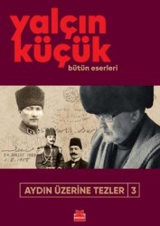 Aydın Üzerine Tezler 3 - Kırmızı Kedi Yayınevi