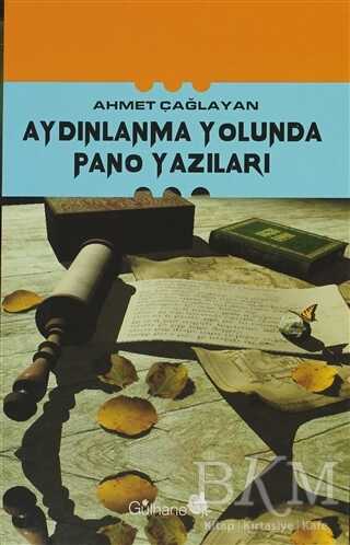 Aydınlanma Yolunda Pano Yazıları - Gülhane Yayınları