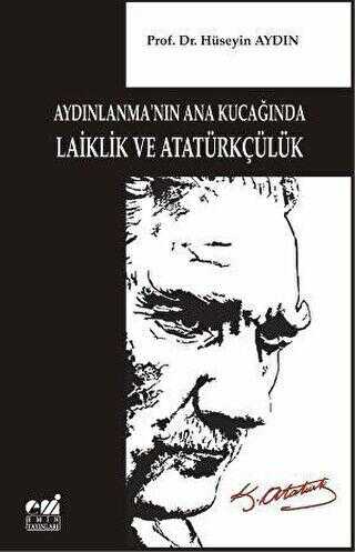 Aydınlanma`nın Ana Kucağında Laiklik ve Atatürkçülük - 1