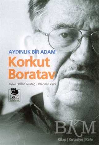 Aydınlık Bir Adam Korkut Boratav - İmge Kitabevi Yayınları