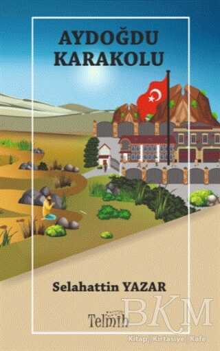 Aydoğdu Karakolu - Telmih Kitap