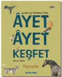 Ayet Ayet Keşfet - Hayvanlar - Multibem Yayınları