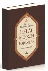 Ayet ve Hadisler Işığında Helal-Mekruh ve Haramlar - Ensar Neşriyat