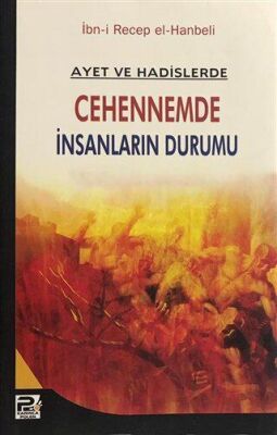 Ayet ve Hadislerde Cehennemde İnsanların Durumu - 1