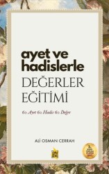 Ayet ve Hadislerle Değerler Eğitimi - Çıra Yayınları