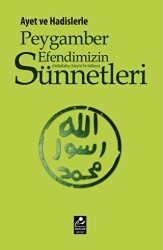 Ayet ve Hadislerle Peygamber Efendimizin s.a.v. Sünnetleri - Mercan Kitap