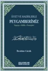 Ayet ve Hadislerle Peygamberimiz - Erkam Yayınları