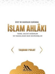 Ayetler ve Hadisler Işığında İslam Ahlakı - İhya Yayınevi