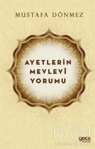 Ayetlerin Mevlevi Yorumu - Gece Kitaplığı